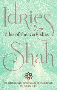 Title: Tales of the Dervishes, Author: Idries Shah
