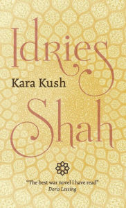 Title: Kara Kush, Author: Idries Shah