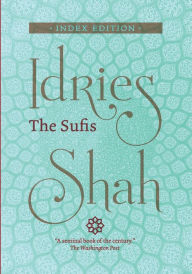 Title: The Sufis: Index Edition, Author: Idries Shah