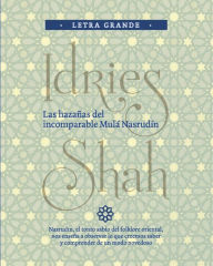 Title: Las hazañas del incomparable Mulá Nasrudín, Author: Idries Shah