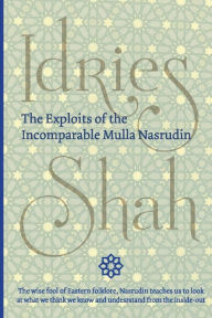 Title: The Exploits of the Incomparable Mulla Nasrudin (Pocket), Author: Idries Shah