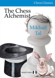 Audio books download free online The Chess Alchemist MOBI PDF DJVU English version 9781784830830 by Mikhail Tal, Oleg Stetsko