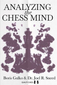 Free ebook download for itouch Analyzing the Chess Mind by Boris Gulko, Joel Sneed