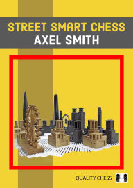 Free downloads ebooks online Street Smart Chess by  9781784831219 in English DJVU FB2 MOBI