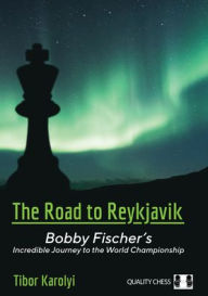 Free ebook downloads on pdf format The Road to Reykjavik: Bobby Fischer's Incredible Journey to the World Championship