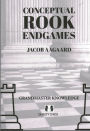 Conceptual Rook Endgames: Grandmaster Knowledge