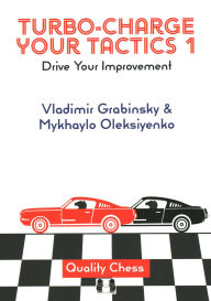 Ebooks for mobile download Turbo-Charge your Tactics 1: Drive Your Improvement MOBI RTF FB2 in English 9781784832025