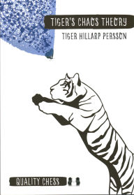 Title: Tiger's Chaos Theory, Author: Tiger Persson