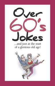 Title: Over 60's Jokes, Author: Helen Exley