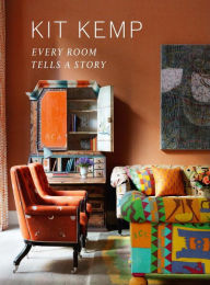 Title: Every Room Tells a Story, Author: Kit Kemp