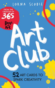 Full ebook downloads Art Club: 52 Art Cards to Spark Creativity by  9781784884383