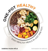 Title: One-pot Healthy: Easy Healthy Meals in Just One Pot, Author: Sabrina Fauda-Rôle