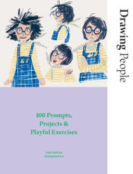 Free audiobooks without downloading Drawing People: 100 Prompts, Projects and Playful Exercises by Viktorija Semjonova 9781784886417