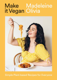 Books download iphone 4 Make it Vegan: Simple Plant-based Recipes for Everyone (English literature) 9781784886448  by Madeleine Olivia