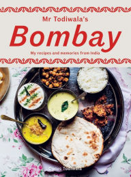 Free downloadable english textbooks Mr Todiwala's Bombay: My Recipes and Memories from India DJVU iBook PDF by Cyrus Todiwala (English literature)
