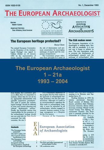 The European Archaeologist: 1 - 21a: 1993 - 2004