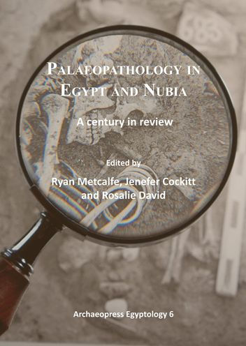 Palaeopathology in Egypt and Nubia: A century in review