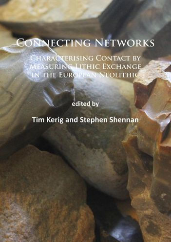 Connecting Networks: Characterising Contact by Measuring Lithic Exchange in the European Neolithic