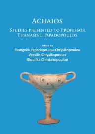 Title: Achaios: Studies presented to Professor Thanasis I. Papadopoulos, Author: Godfather Trilogy