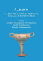 Achaios: Studies presented to Professor Thanasis I. Papadopoulos