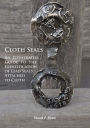 Cloth Seals: An Illustrated Guide to the Identification of Lead Seals Attached to Cloth