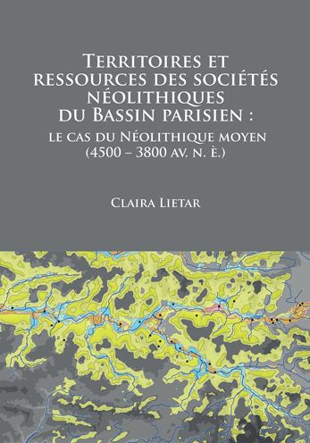 Territoires et ressources des societes neolithiques du Bassin parisien: le cas du Neolithique moyen (4500 - 3800 av. n. e.)