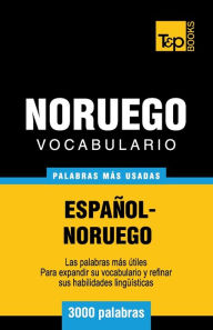 Title: Vocabulario Espaï¿½ol-Noruego - 3000 palabras mï¿½s usadas, Author: Andrey Taranov