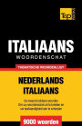 Thematische woordenschat Nederlands-Italiaans - 9000 woorden