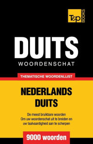 Title: Thematische woordenschat Nederlands-Duits - 9000 woorden, Author: Andrey Taranov