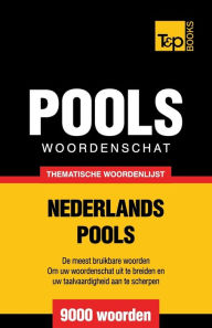 Title: Thematische woordenschat Nederlands-Pools - 9000 woorden, Author: Andrey Taranov