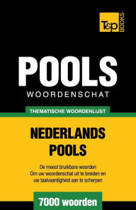 Title: Thematische woordenschat Nederlands-Pools - 7000 woorden, Author: Andrey Taranov