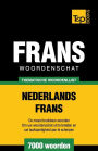 Thematische woordenschat Nederlands-Frans - 7000 woorden