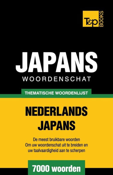 Thematische woordenschat Nederlands-Japans - 7000 woorden