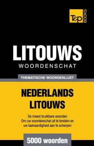 Title: Thematische woordenschat Nederlands-Litouws - 5000 woorden, Author: Andrey Taranov