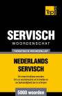 Thematische woordenschat Nederlands-Servisch - 5000 woorden