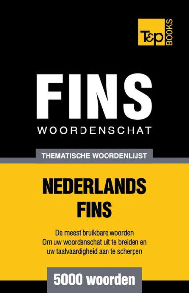 Thematische woordenschat Nederlands-Fins - 5000 woorden