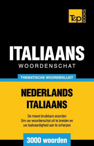 Title: Thematische woordenschat Nederlands-Italiaans - 3000 woorden, Author: Andrey Taranov