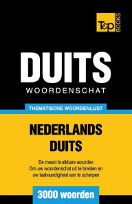 Title: Thematische woordenschat Nederlands-Duits - 3000 woorden, Author: Andrey Taranov