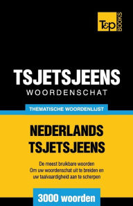 Title: Thematische woordenschat Nederlands-Tsjetsjeens - 3000 woorden, Author: Andrey Taranov