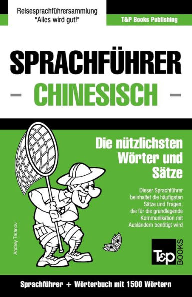 Sprachfï¿½hrer Deutsch-Chinesisch und Kompaktwï¿½rterbuch mit 1500 Wï¿½rtern