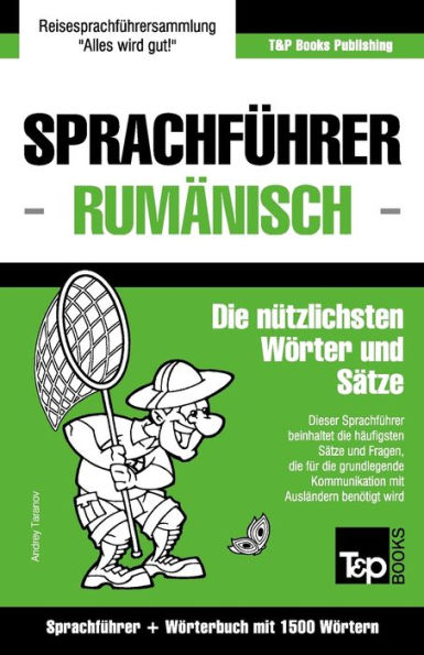 Sprachfï¿½hrer Deutsch-Rumï¿½nisch und Kompaktwï¿½rterbuch mit 1500 Wï¿½rtern