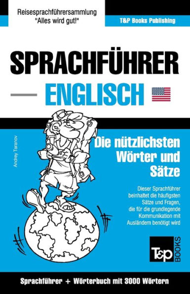 Sprachfï¿½hrer Deutsch-Englisch und Thematischer Wortschatz mit 3000 Wï¿½rtern