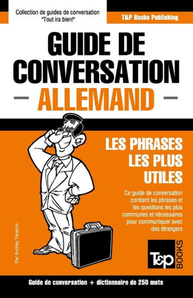 Guide de conversation Franï¿½ais-Allemand et mini dictionnaire de 250 mots