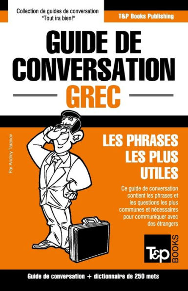 Guide de conversation Franï¿½ais-Grec et mini dictionnaire de 250 mots