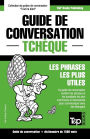 Guide de conversation Franï¿½ais-Tchï¿½que et dictionnaire concis de 1500 mots