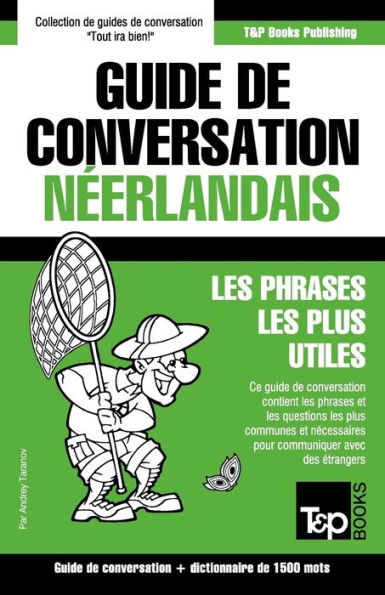 Guide de conversation Franï¿½ais-Nï¿½erlandais et dictionnaire concis de 1500 mots