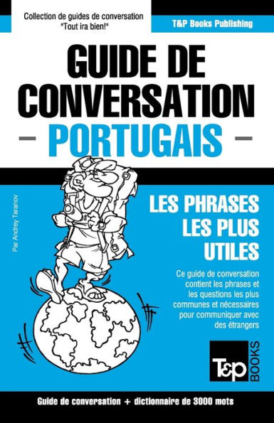 Guide de conversation Franï¿½ais-Portugais et vocabulaire thï¿½matique de 3000 mots