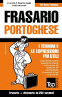 Frasario Italiano-Portoghese e mini dizionario da 250 vocaboli