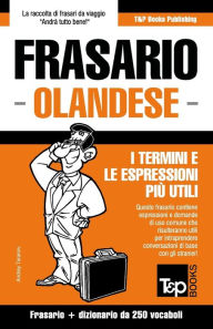 Title: Frasario Italiano-Olandese e mini dizionario da 250 vocaboli, Author: Andrey Taranov