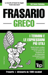 Title: Frasario Italiano-Greco e dizionario ridotto da 1500 vocaboli, Author: Andrey Taranov